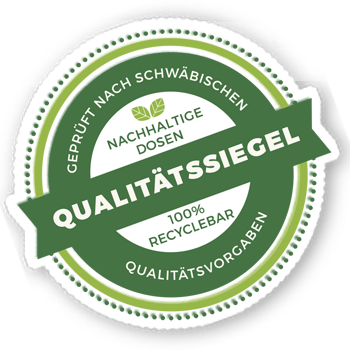Sustainable tins - tested according to Swabian quality specifications