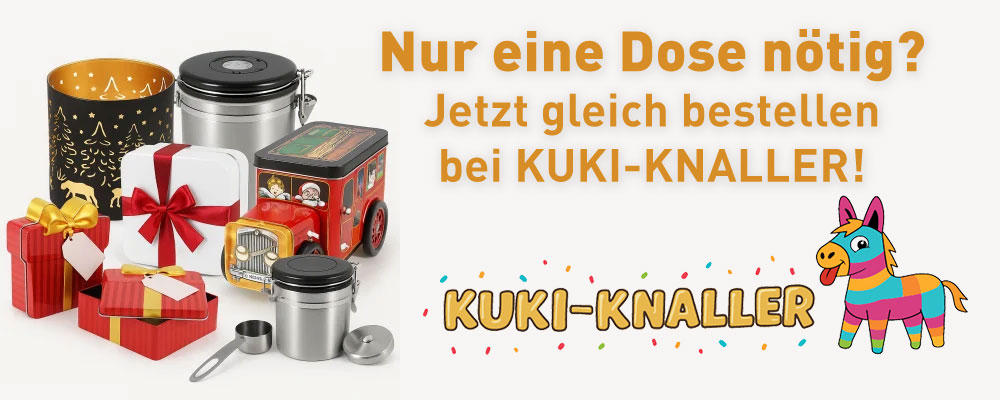 Einzelne Dosen? Jetzt bestellen im KUKI-KNALLER Shop!